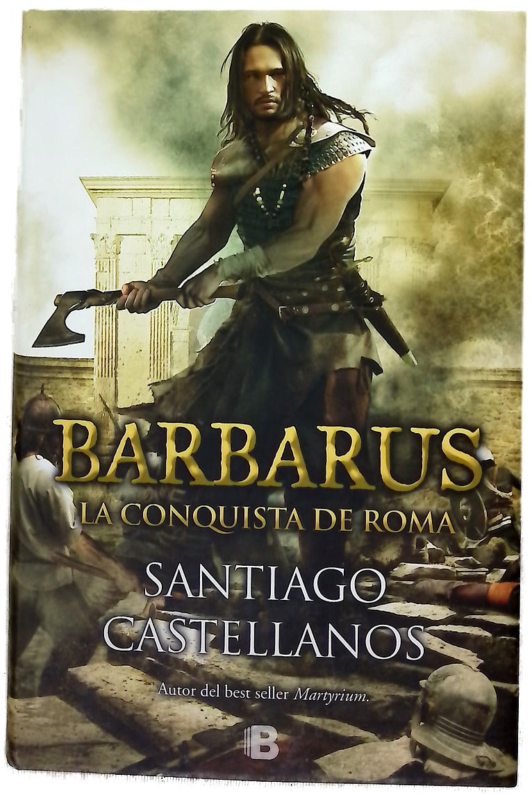 Barbarus : la conquista de Roma