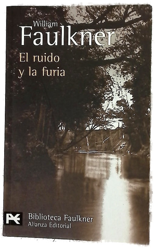 El ruido y la furia