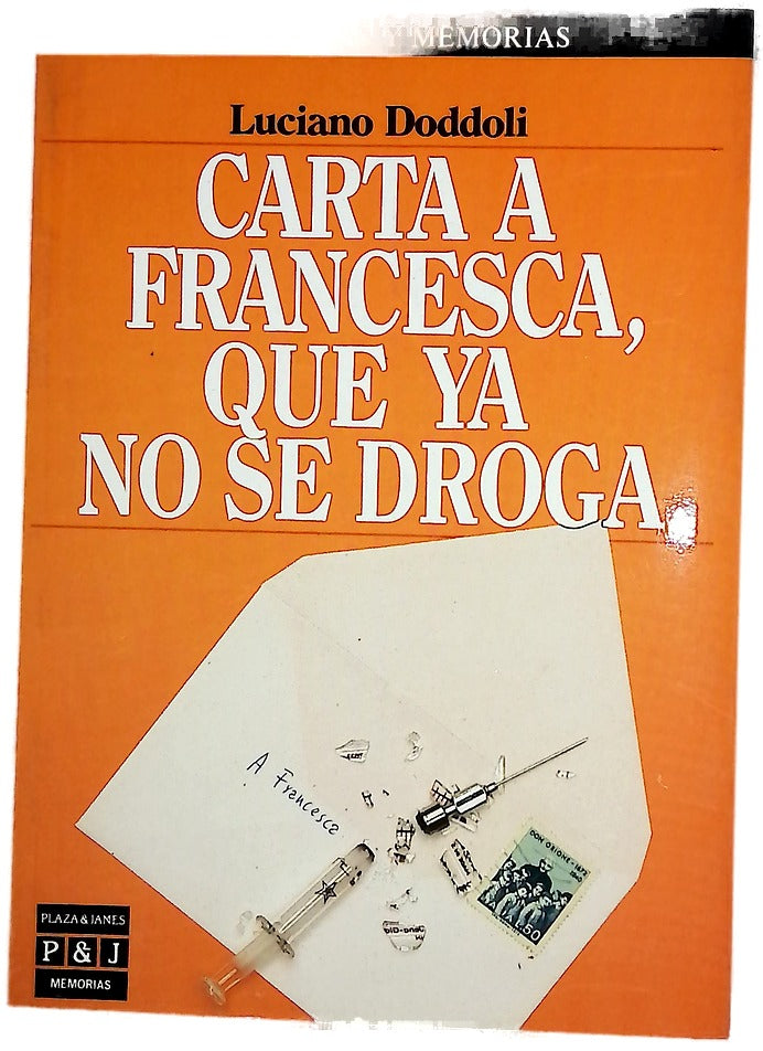 Carta a Francesca, que ya no se droga