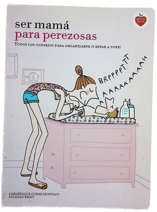 Ser mamá para perezosas