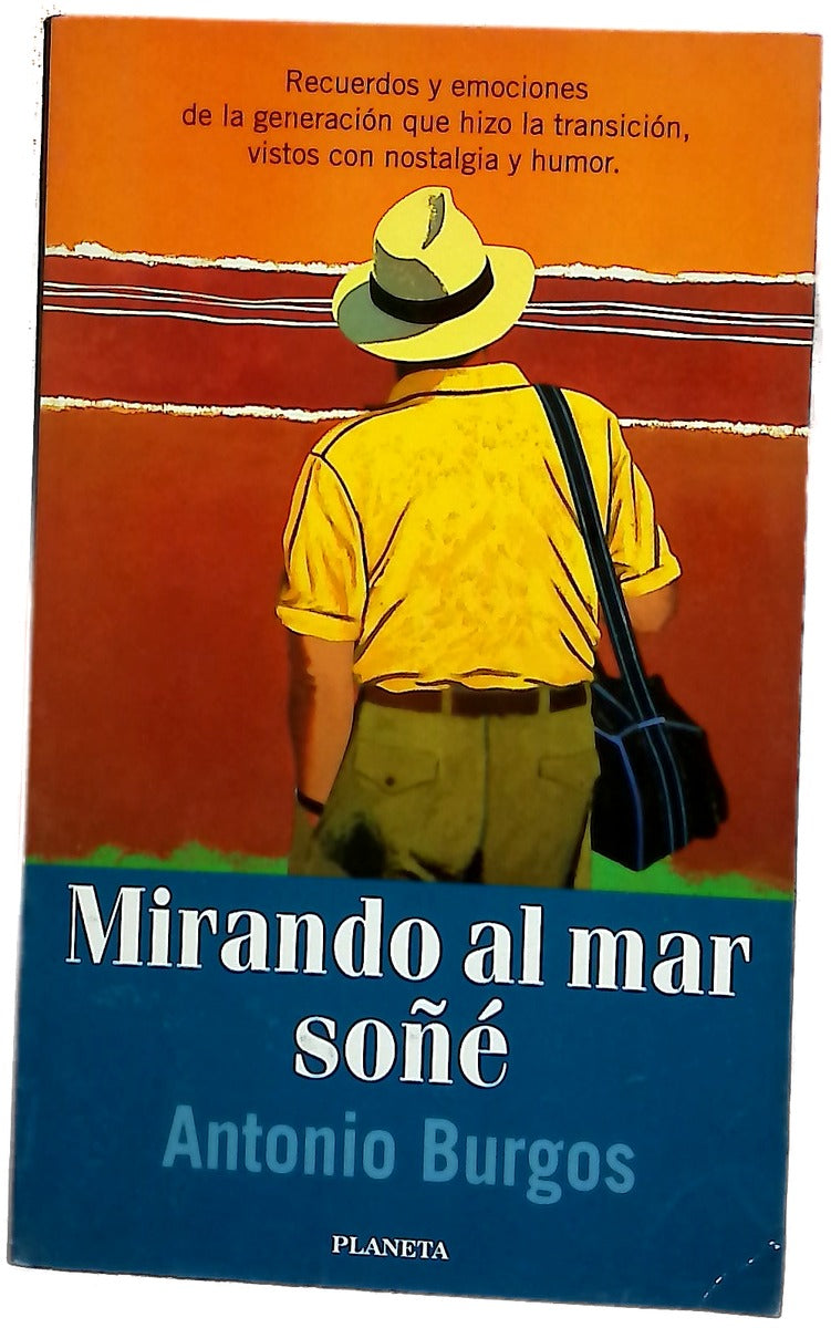 Mirando al mar soñé
