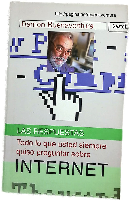 Las respuestas todo lo que usted siempre quiso preguntar sobre Internet