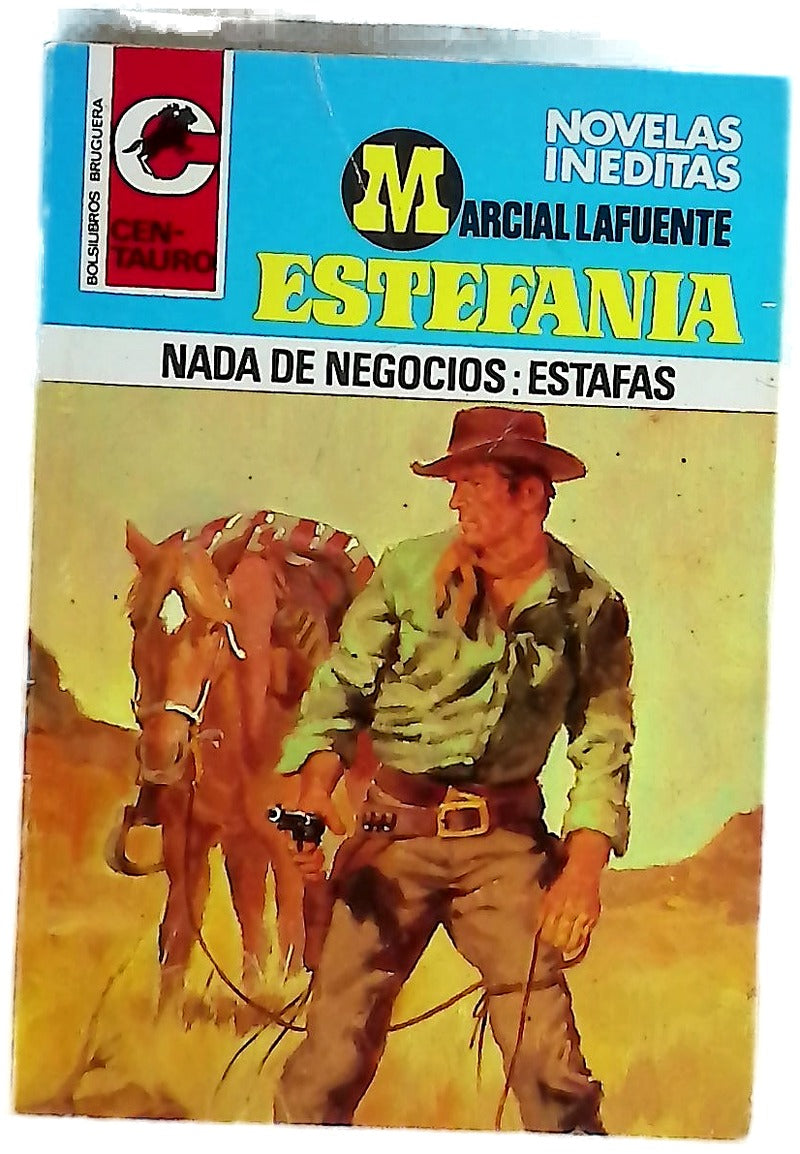 Novelas del Oeste. Nada de negocios : estafas