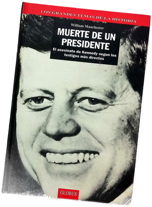 El asesinato de Kennedy según los testigos mas directos