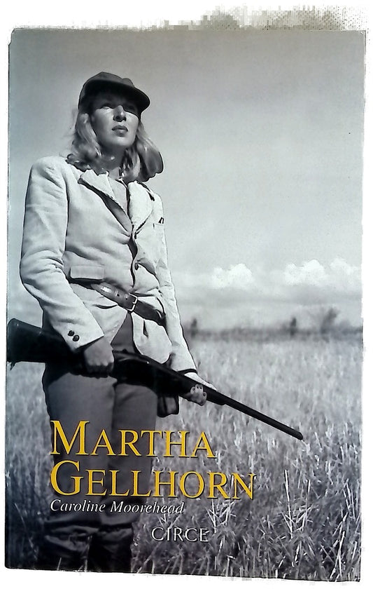 Martha Gellhorn una vida