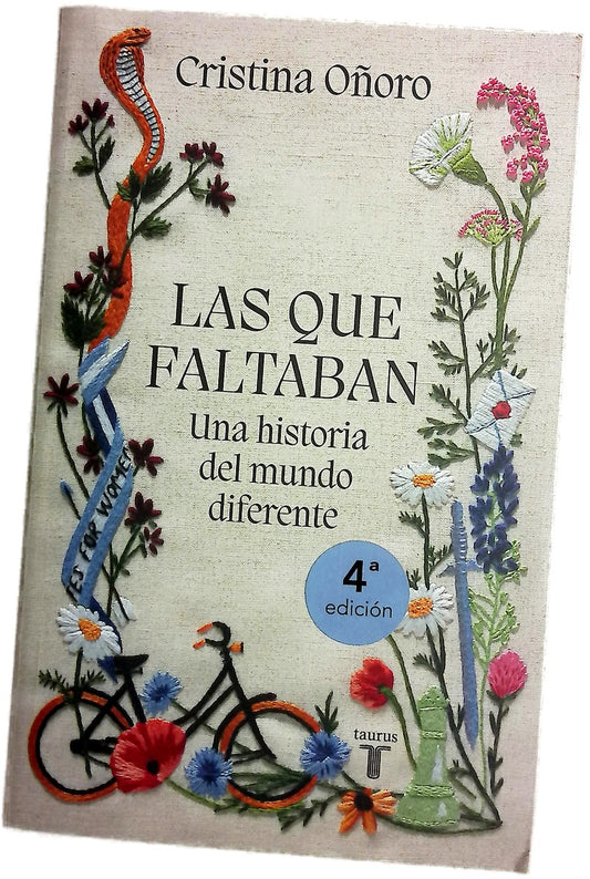 Las que faltaban : una historia del mundo diferente