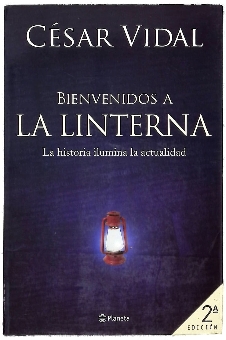 Bienvenidos a "La Linterna" la historia ilumina la actualidad