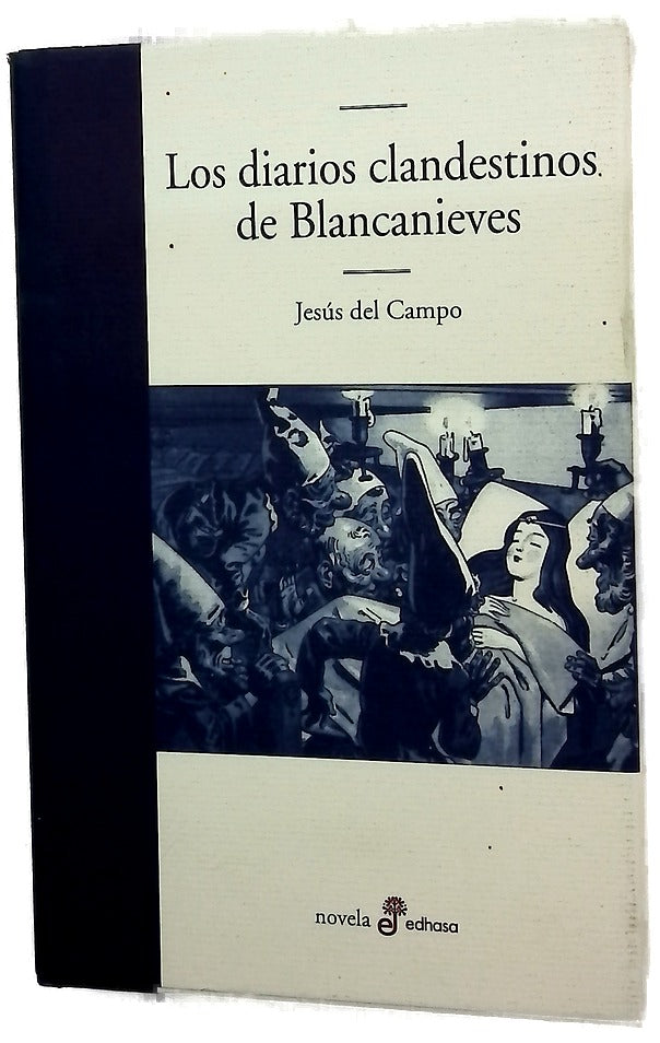 Los diarios clandestinos de Blancanieves