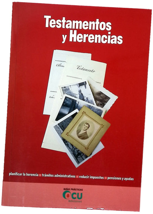 Testamentos y herencias planificar la herencia, trámites administrativos, reducir impuestos, pensiones y ayudas