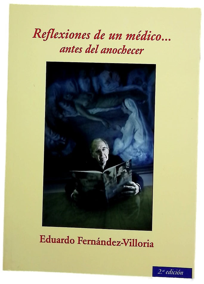 Reflexiones de un médico-- : antes del anochecer