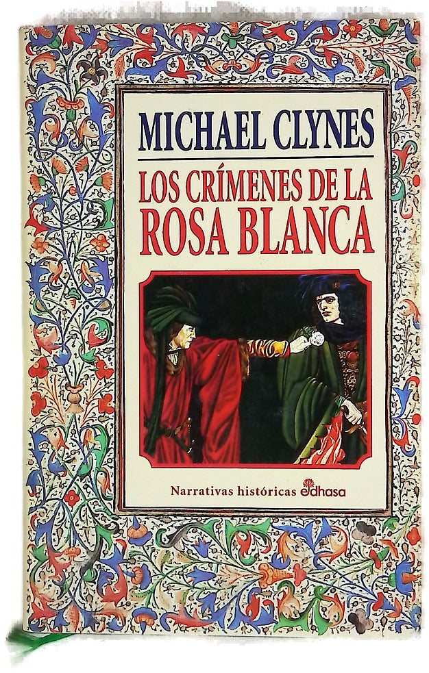 Los crímenes de la Rosa Blanca diario de Sir Roger Shallot con las primeras referencias a perversas conjuras y espantosos crímenes perpetrados durante el reinado de Enrique VIII de Inglaterra