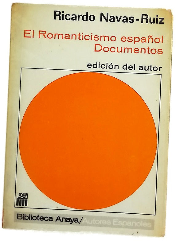 El romanticismo español: Documentos 