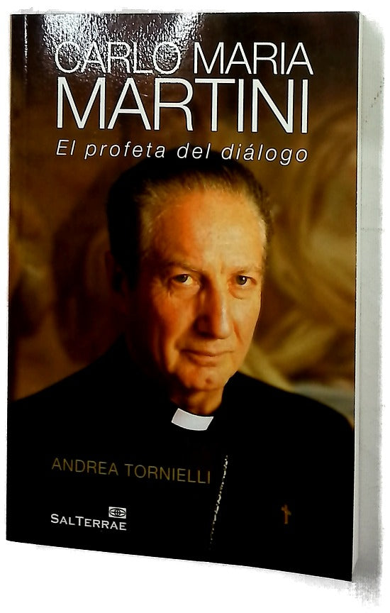 Carlo Maria Martini : el profeta del diálogo