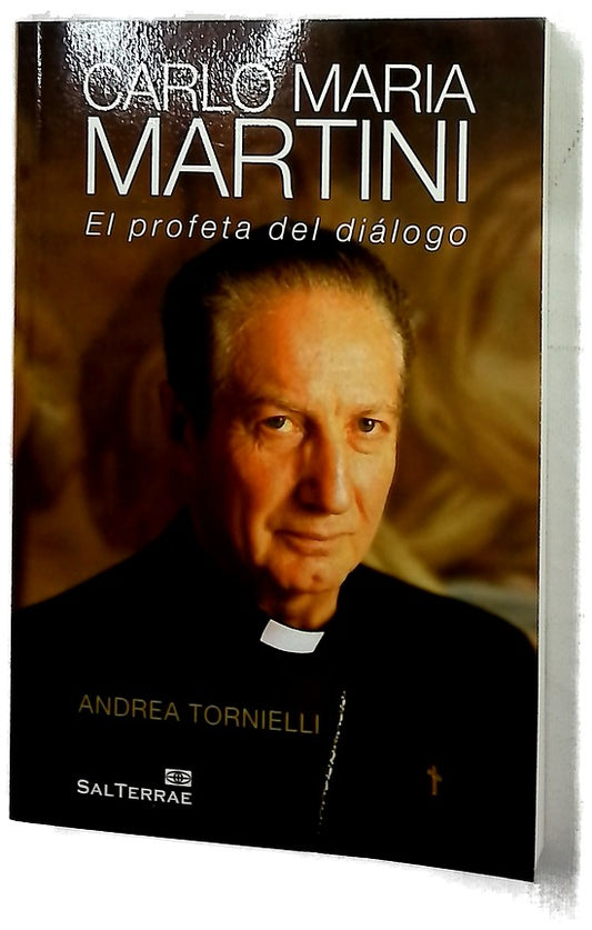 Carlo Maria Martini : el profeta del diálogo