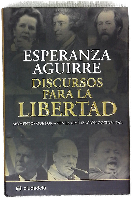 Discursos para la libertad momentos que forjaron la civilización occidental