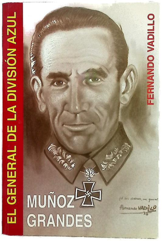 Muñoz Grandes, el general de la División Azul