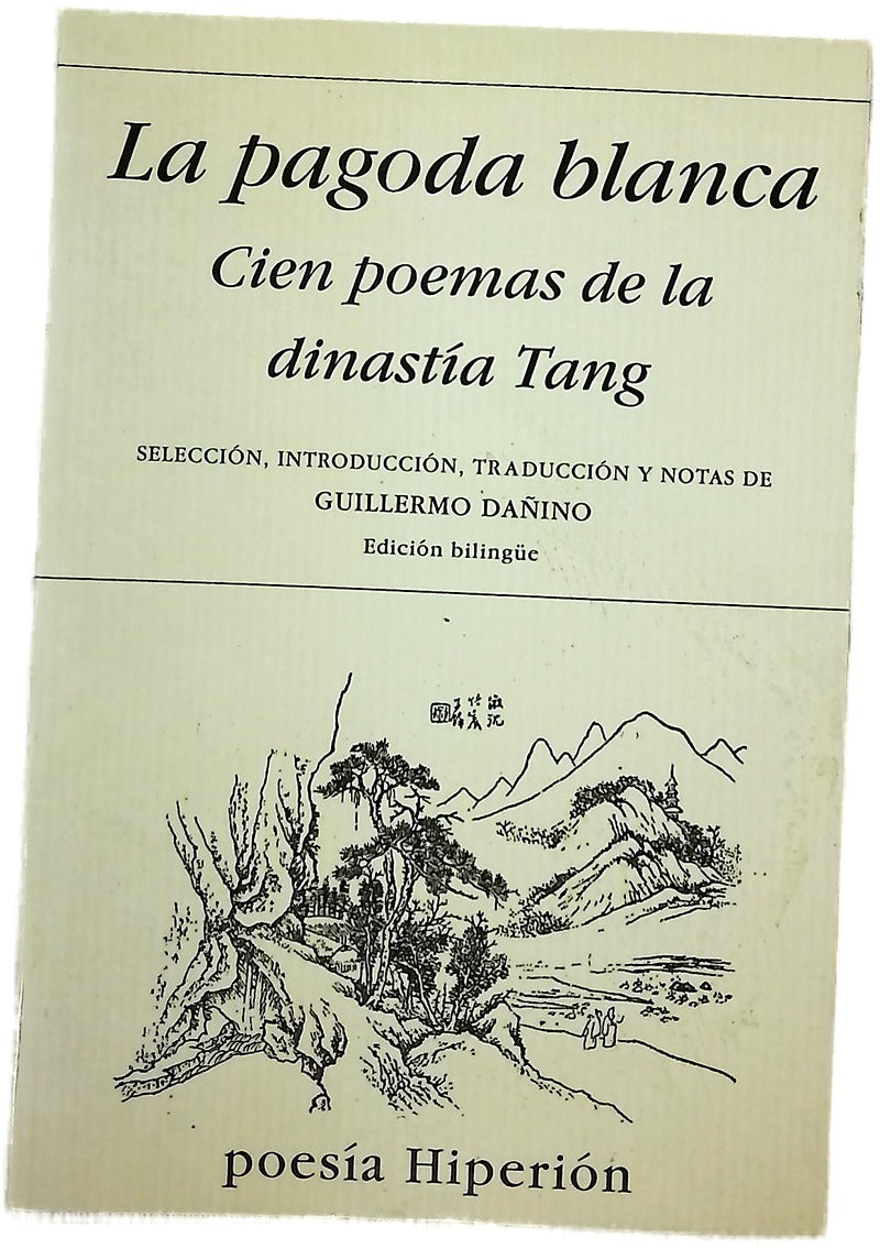 La pagoda blanca cien poemas de la dinastía Tang