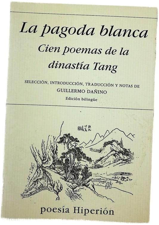 La pagoda blanca cien poemas de la dinastía Tang