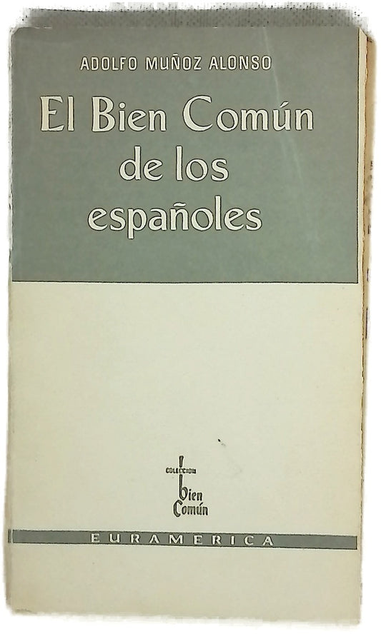El bien común de los españoles