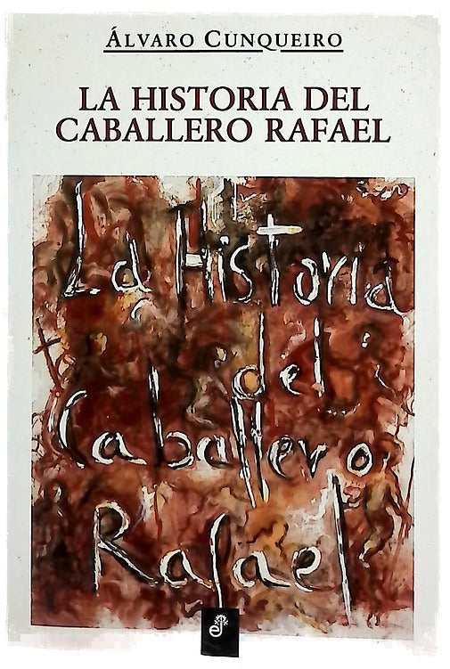 La historia del Caballero Rafael