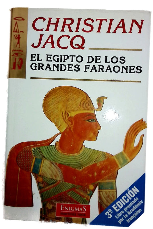 El Egipto de los grandes faraones : la historia y la leyenda