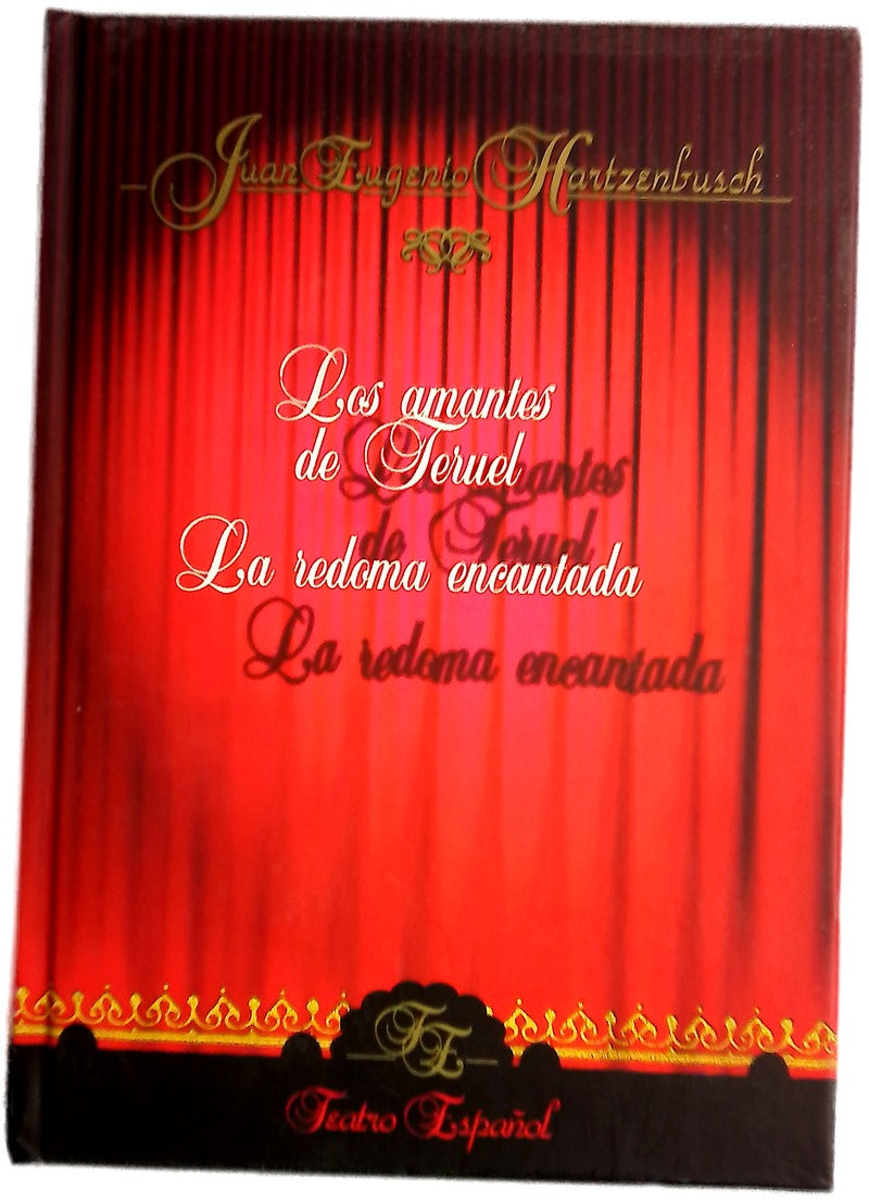 Los amantes de Teruel La redoma encantada