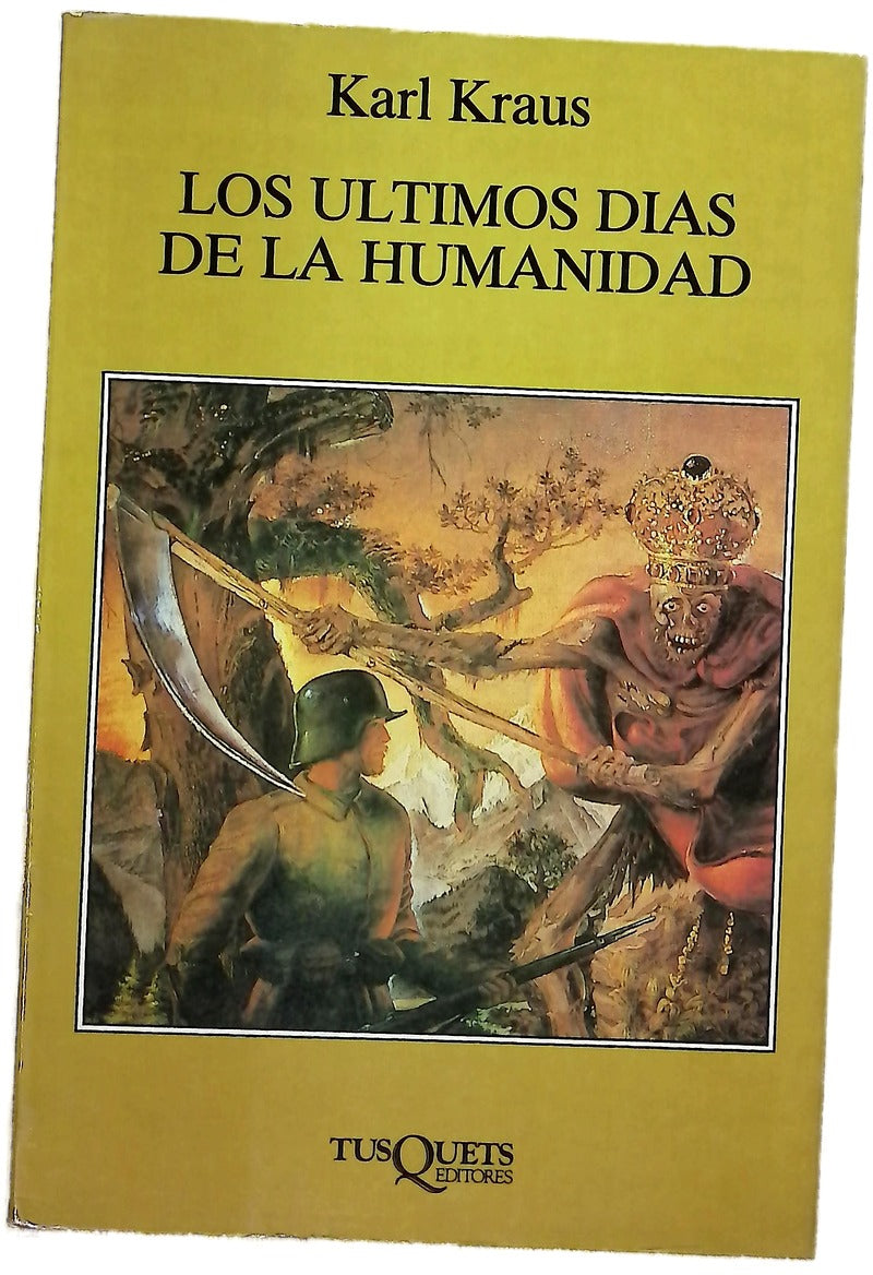 Los últimos días de la humanidad tragedia en cinco actos con prólogo y epílogo