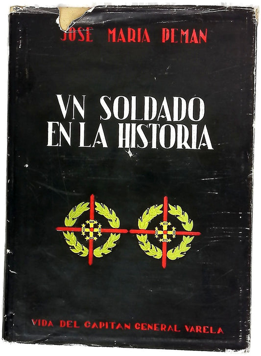 Un soldado en la historia. Vida del capitan general varela
