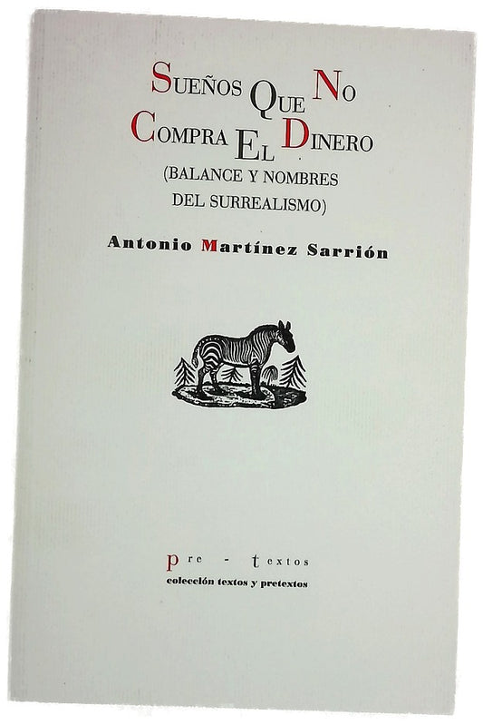 Sueños que no compra el dinero (balance y nombres del surrealismo)