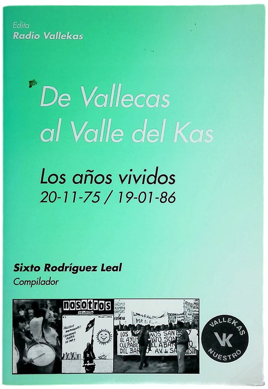 De Vallecas al Valle del Kas los años vividos : 20-11-75/19-01-86