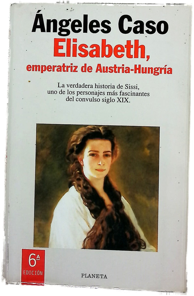 Elisabeth, emperatriz de Austria-Hungría o El hada maldita