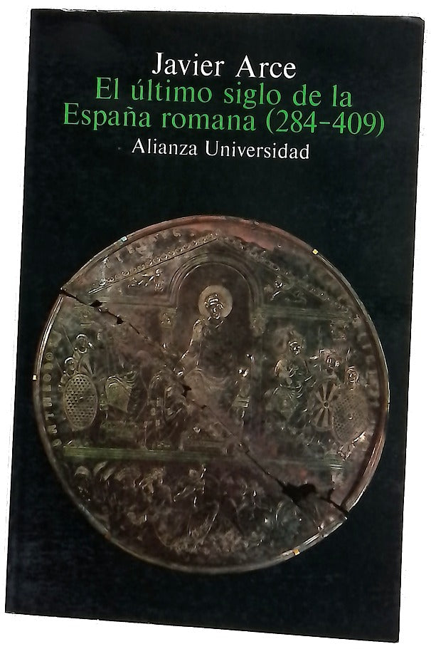 El último siglo de la España romana, 284-409