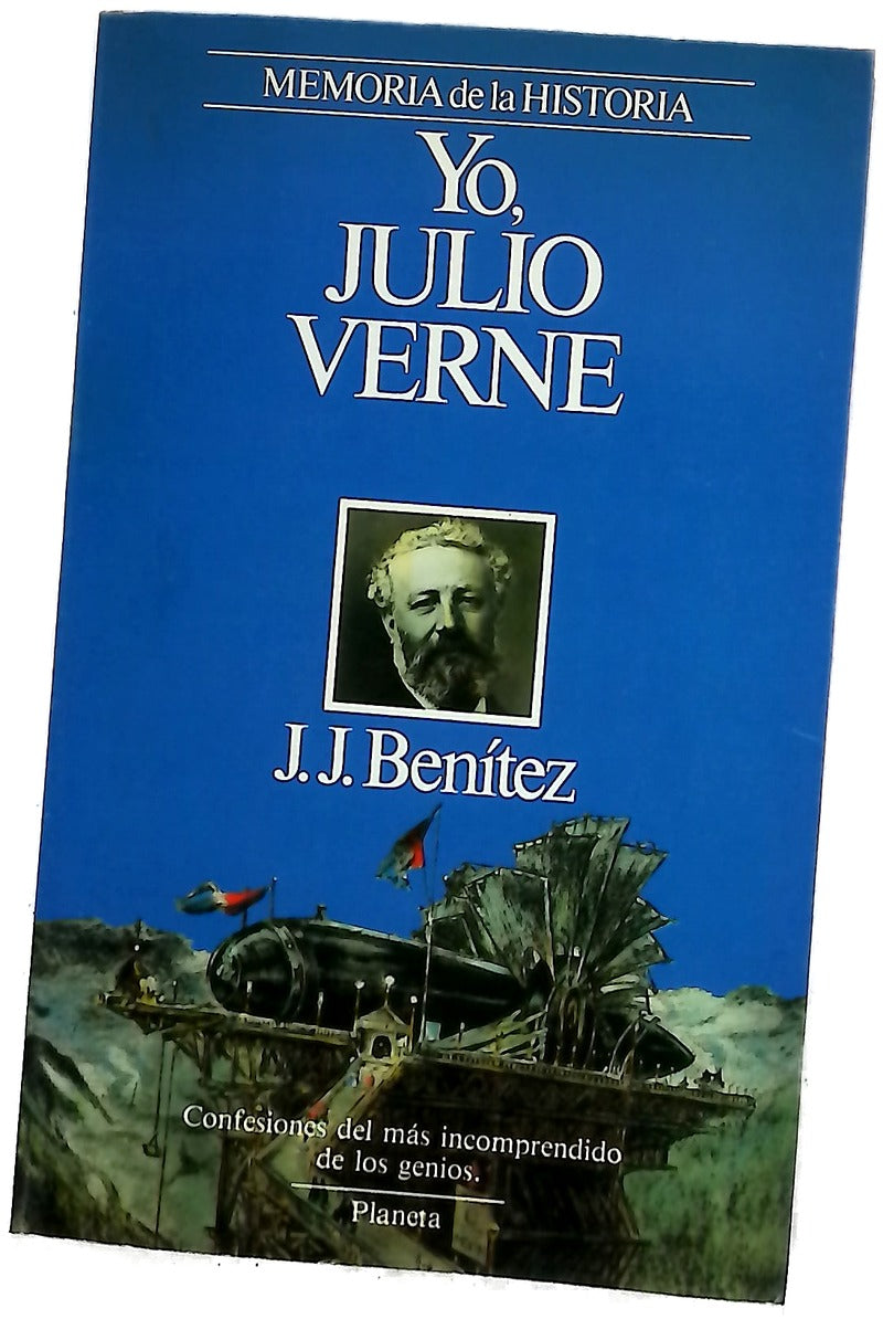 Yo, Julio Verne confesiones del más incomprendido de los genios