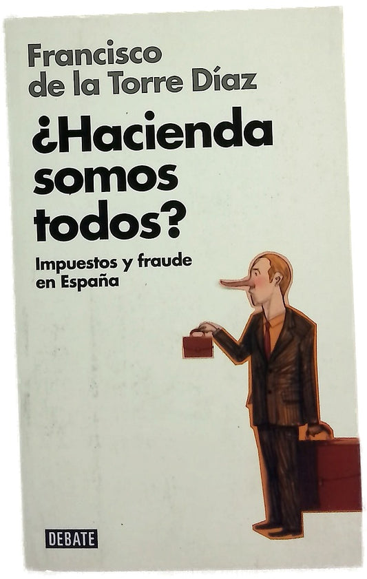 ¿Hacienda somos todos? : impuestos y fraude en España