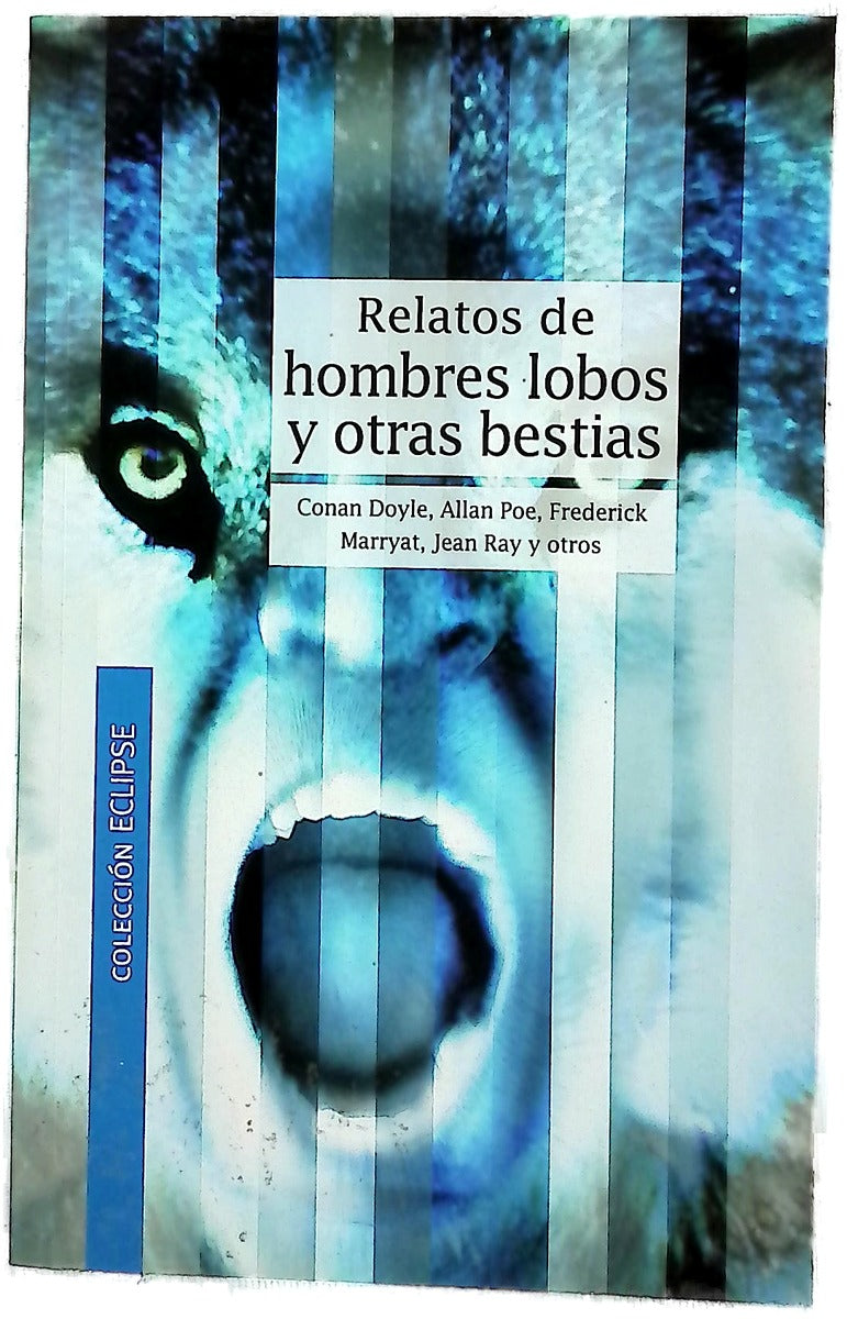 Relatos de hombres lobos y otras bestias
