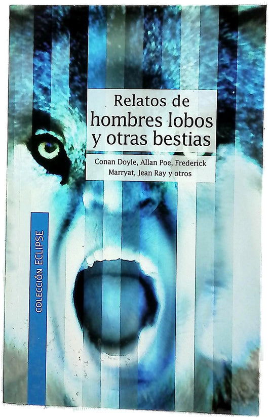 Relatos de hombres lobos y otras bestias