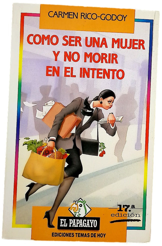 Cómo ser una mujer y no morir en el intento