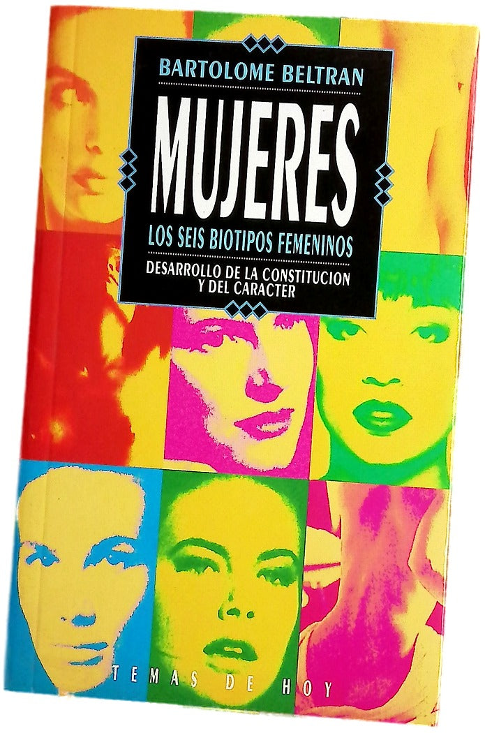 Mujeres : los seis biotipos femeninos : desarrollo de la constitución y del carácter
