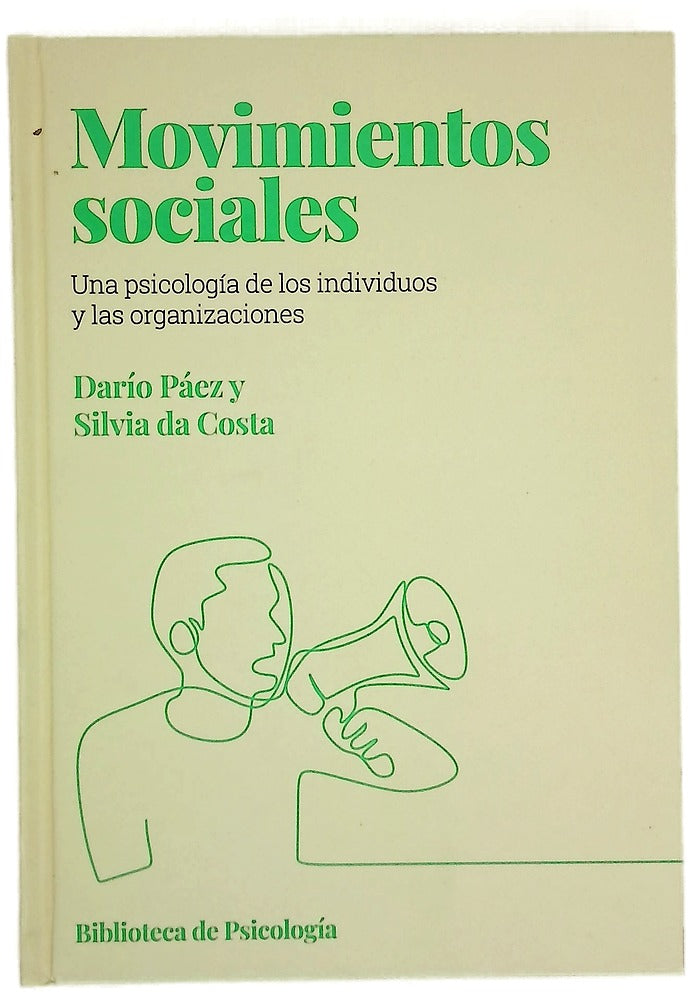 Movimientos sociales : psicología de los movimientos sociales
