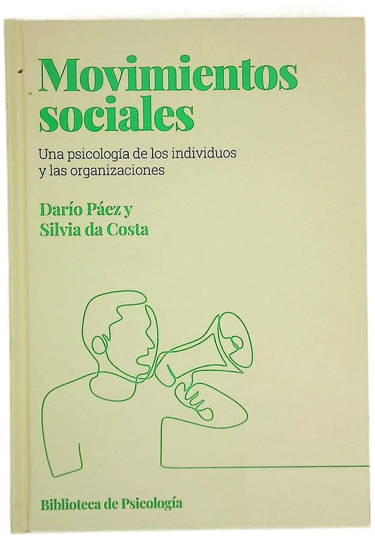 Movimientos sociales : psicología de los movimientos sociales
