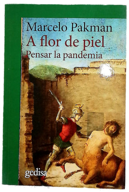 A flor de piel : pensar la pandemia