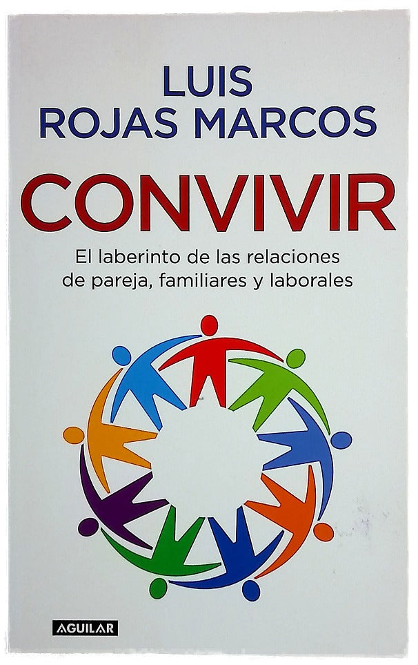 Convivir el laberinto de las relaciones de pareja, familiares y laborales