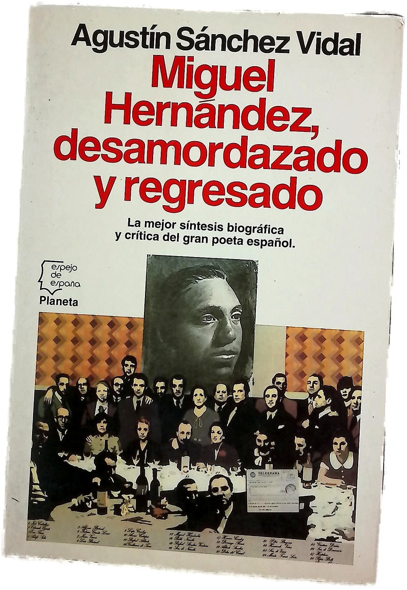 Miguel Hernández, desamordazado y regresado