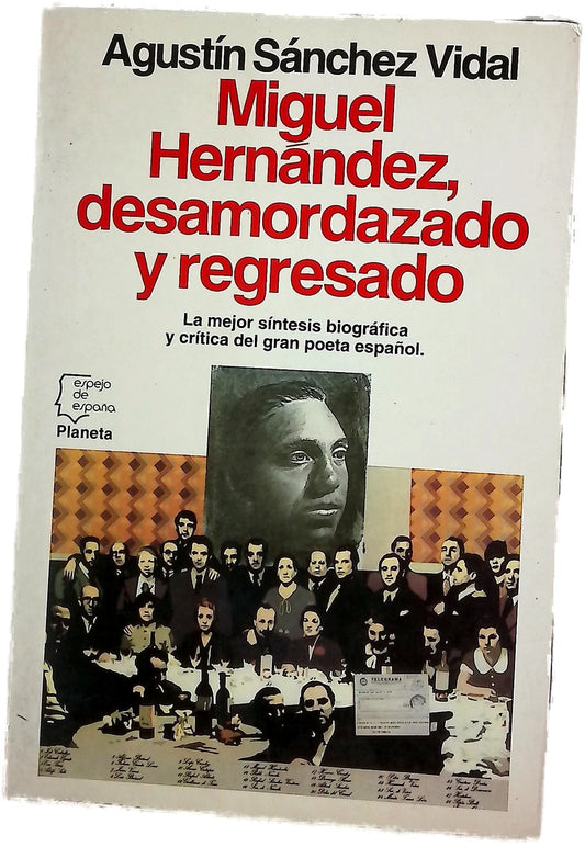 Miguel Hernández, desamordazado y regresado