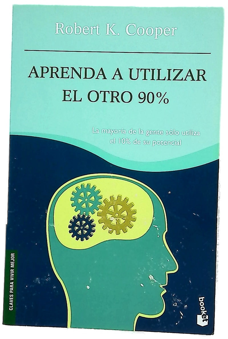 Aprenda a utilizar el otro 90%