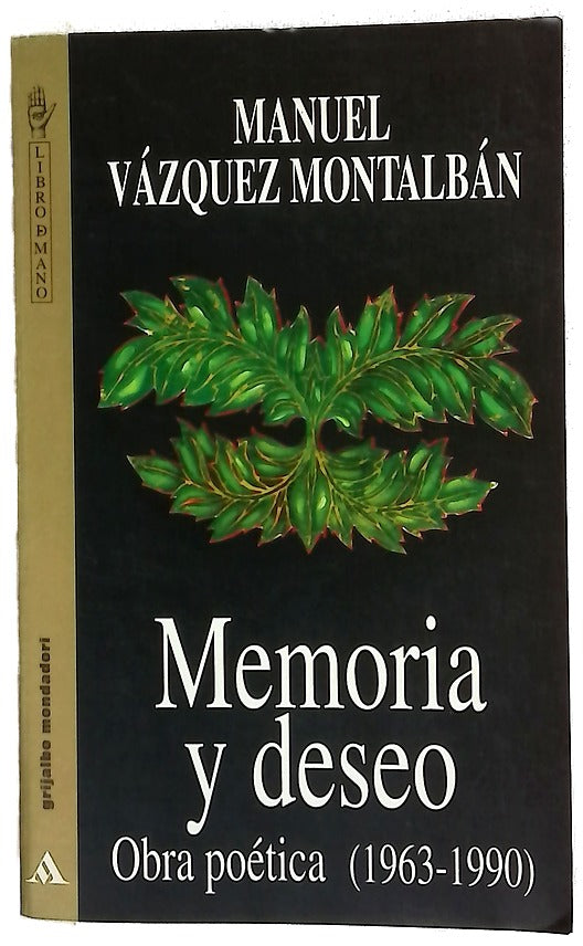 Memoria y deseo : obra poética (1963-1990)