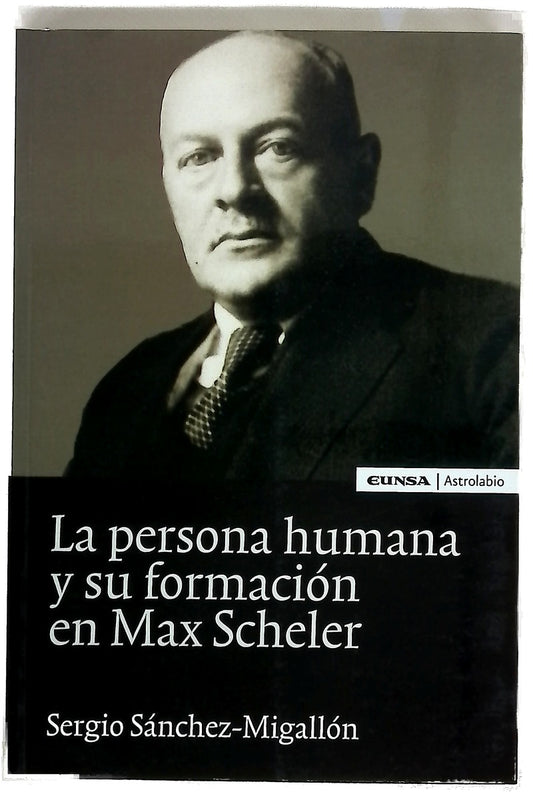 La persona humana y su formación en Max Scheler