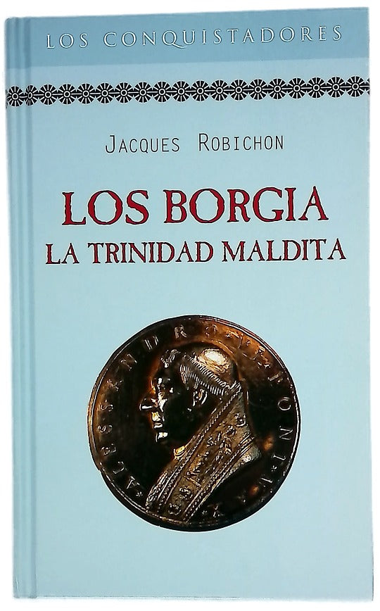 Los Borgia la trinidad maldita