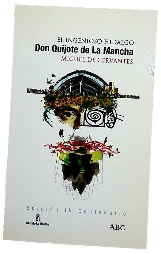 El ingenioso hidalgo Don Quijote de la Mancha