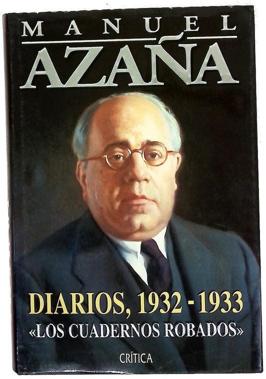 Diarios, 1932-1933 : "Los cuadernos robados"